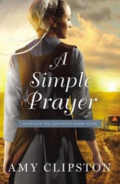 A Simple Prayer - Clipston, Amy