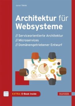 Architektur für Websysteme, m. 1 Buch, m. 1 E-Book - Takai, Daniel