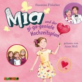 Mia und der gi-ga-geniale Hochzeitsplan / Mia Bd.10 (2 Audio-CDs)