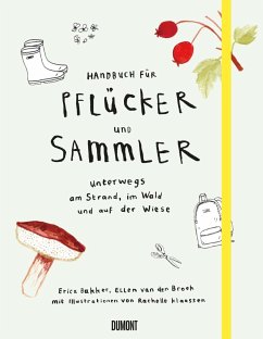 Handbuch für Pflücker und Sammler - Bakker, Erica;Broek, Ellen