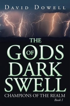 The Gods of Dark Swell - Dowell, David