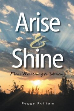 Arise & Shine - Pulliam, Peggy