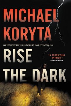 Rise the Dark - Koryta, Michael