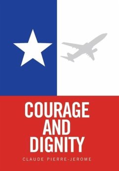 Courage and Dignity - Pierre-Jerome, Claude