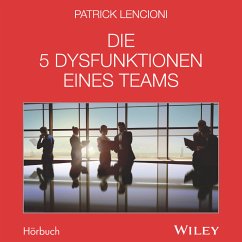 Die 5 Dysfunktionen eines Teams - Lencioni, Patrick M.
