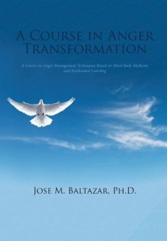 A Course in Anger Transformation - Baltazar, Jose M.