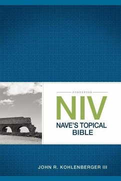 Zondervan NIV Nave's Topical Bible - Kohlenberger III, John R