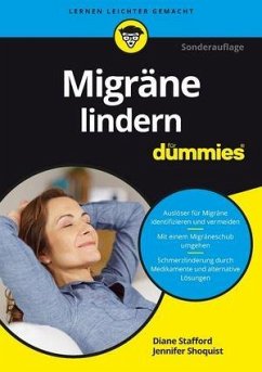 Migräne lindern für Dummies - Stafford, Diane;Shoquist, Jennifer