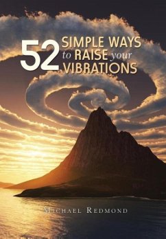 52 Simple Ways to Raise Your Vibrations
