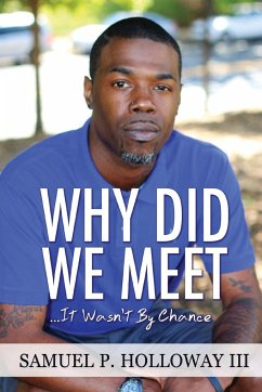 Why Did We Meet? - Holloway III, Samuel P.