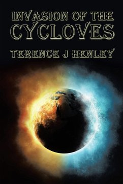 Invasion of the Cycloves - Henley, Terence J