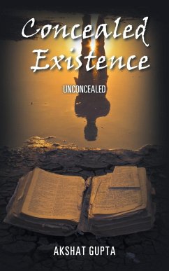 Concealed Existence - Gupta, Akshat