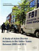 A Study of Active Shooter Incidents in the United States Between 2000 and 2013