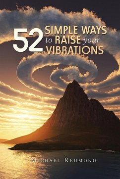 52 Simple Ways to Raise Your Vibrations