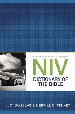 NIV Dictionary of the Bible - Douglas, J. D.; Tenney, Merrill C.