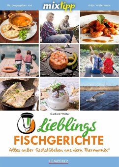mixtipp: Lieblings-Fischgerichte - Walter, Gerhard