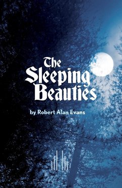The Sleeping Beauties - Evans, Robert Alan