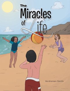 The Miracles of Life - Smith, Verdieman