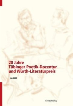 20 Jahre Tübinger Poetik-Dozentur und Würth-Literaturpreis - Ostrowicz, Philipp-Alexander