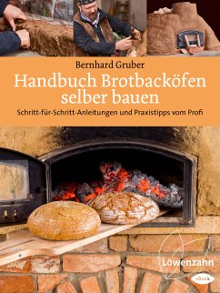 Handbuch Brotbacköfen selber bauen (eBook, ePUB) - Gruber, Bernhard