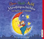Drei-Fünf-Acht-Minutengeschichten zum Kuscheln und Träumen, 1 Audio-CD Drei-Fünf-Acht-Minutengeschichten zum Kuscheln und Träumen, 1 Audio-CD