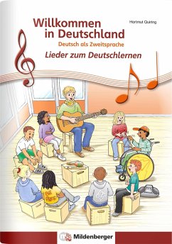 Willkommen in Deutschland - Lieder zum Deutschlernen, Schülerheft - Quiring, Hartmut