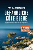 Gefährliche Côte Bleue / Capitaine Roger Blanc ermittelt Bd.4