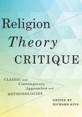 Religion, Theory, Critique Religion, Theory, Critique