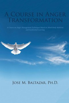 A Course in Anger Transformation - Baltazar, Jose M.