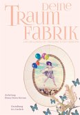 Deine Traumfabrik Deine Traumfabrik