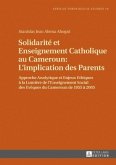 Solidarité et Enseignement Catholique au Cameroun : L'implication des Parents