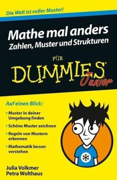 Mathe mal anders: Zahlen, Muster und Strukturen für Dummies Junior - Volkmer, Julia;Wolthaus, Petra