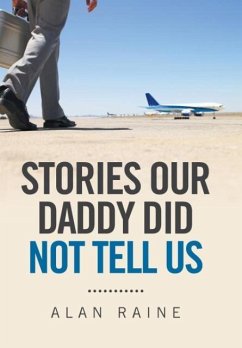 Stories Our Daddy Did Not Tell Us