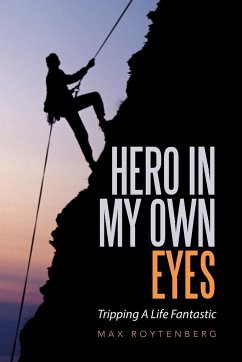 Hero In My Own Eyes - Roytenberg, Max