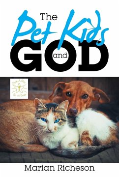 The Pet Kids and God - Richeson, Marian