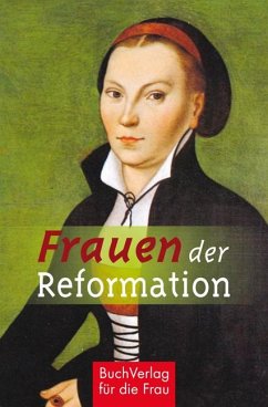 Frauen der Reformation - Vongries, Caroline