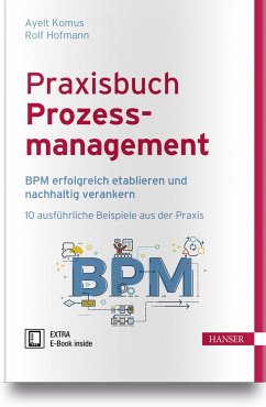 Praxisbuch Prozessmanagement - Komus, Ayelt;Hofmann, Rolf