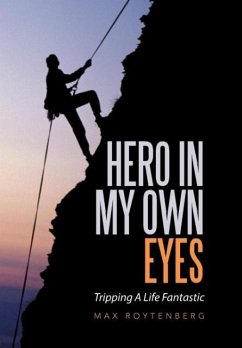 Hero In My Own Eyes - Roytenberg, Max