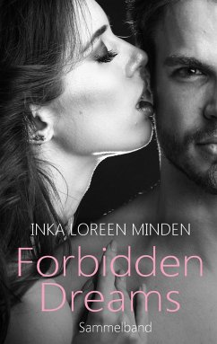 Forbidden Dreams - Minden, Inka L.;Minx, Bailey