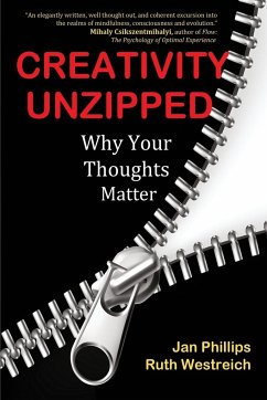 Creativity Unzipped - Phillips, Jan
