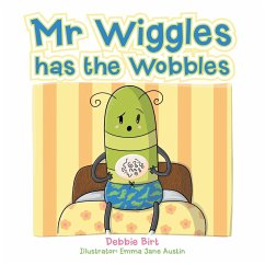 Mr Wiggles Has the Wobbles - Birt, Debbie