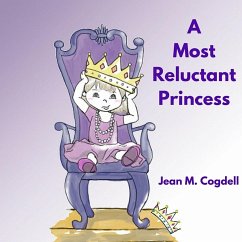 A Most Reluctant Princess - Cogdell, Jean M
