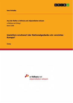 Inwiefern erschwert der Nationalgedanke ein vereintes Europa? (eBook, PDF)