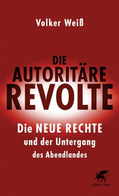 Die autoritäre Revolte (eBook, ePUB) - Weiß, Volker