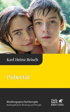 Pubertät (Bindungspsychotherapie) (eBook, ePUB) - Brisch, Karl Heinz