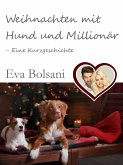 Weihnachten mit Hund und Millionär - Eine Kurzgeschichte (eBook, ePUB)