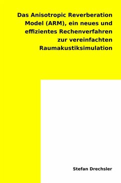 Das Anisotropic Reverberation Model (ARM) (eBook, ePUB) - Drechsler, Stefan