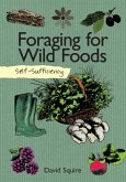 Self-Sufficiency: Foraging for Wild Foods (eBook, ePUB)
