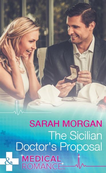 The Sicilian Doctor's Proposal (eBook, ePUB) The Sicilian Doctor's Proposal (eBook, ePUB)