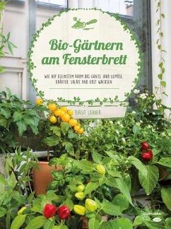 Bio-Gärtnern am Fensterbrett (eBook, ePUB) - Lahner, Birgit
